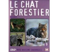 Volume 9 - Le Chat, forestier sauvage G