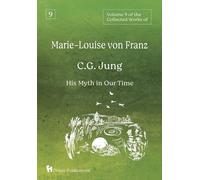 Volume 9 Of The Collected Works Of Marie-Louise Von Franz