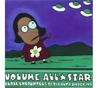 Volume All Star - Close Encounters of the Bump a