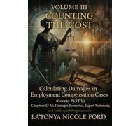 Volume III: Counting the Cost: Calculating Damages in Employment Compensation Cases