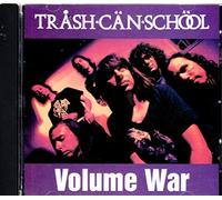 Volume War by Trash Can School (1994-04-25)