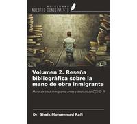 Volumen 2. Reseña bibliográfica sobre la mano de obra inmigrante: Mano de obra inmigrante antes y después de COVID-19
