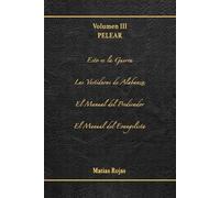 Volumen 3: Pelear: Esto es la Guerra, Las Vestiduras de Alabanza, El Manual del Predicador, El Manual del Evangelista