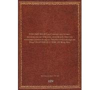 VOLUMES RELIES du Cabinet des titres : recherches de noblesse, armoriaux, preuves, histoires généalogiques. Trésor généalogique de Dom VILLEVIEILLE († 1820). XV Bilq.-Blu. [édition 1701-1800]