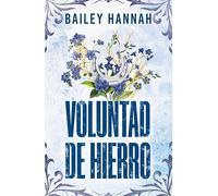 Voluntad de hierro (El Rancho Wells 3)