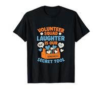 Volunteer Squad Laughter est Notre Outil Secret T-Shirt