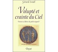 Volupté et Crainte du ciel : Peut-on se libérer du péché originel ?