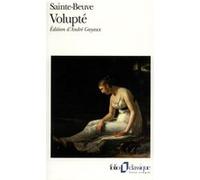 Volupté Sainte-Beuve (Auteur), André Guyaux (Edité par)