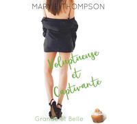 Voluptueuse et Captivante: Une romance de petite ville avec une héroïne aux courbes voluptueuses