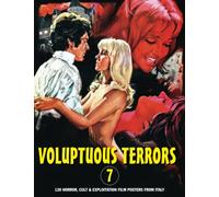 Voluptuous Terrors 7: 120 Horror, Cult & Exploitation Film Posters From Italy