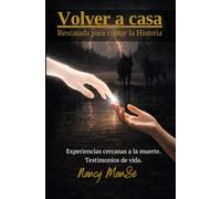 Volver a casa: Rescatada para contar la Historia