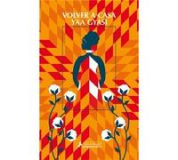 Volver A Casa Yaa Gyasi (Auteur)
