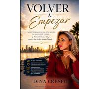 Volver a empezar: La historia real de una mujer que nunca dejó de levantarse
