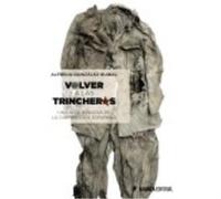 Volver a las trincheras: Una arqueología de la Guerra Civil española