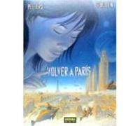 Volver A París - Benoit Peeters , François Schuiten Benoit Peeters , François Schuiten (Auteur)