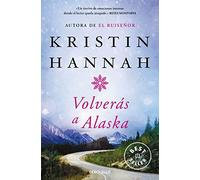 Volverás a Alaska / The Great Alone