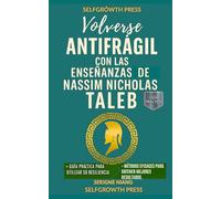 Volverse antifrágil con las enseñanzas de Nassim Nicholas Taleb