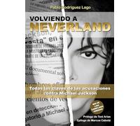 Volviendo a Neverland: Todas las claves de las acusaciones contra Michael Jackson