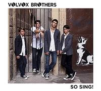 Volvox Brothers - So Sing!