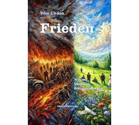 Vom Chaos zum Frieden: Träume, Visionen, Einsprechungen