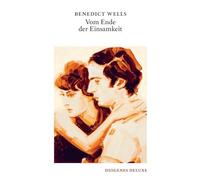 Benedict Wells – Vom Ende der Einsamkeit – Édition Diogenes Deluxe – Relié