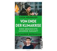 Vom Ende der Klimakrise: Eine Geschichte unserer Zukunft