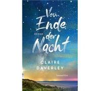 Claire Daverley – Vom Ende der Nacht – Roman – Poche
