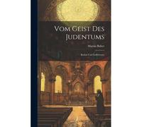 Vom Geist Des Judentums: Reden Und Geleitworte