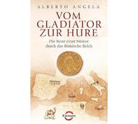 Vom Gladiator zur Hure: Die Reise einer Münze durch das Römische Reich
