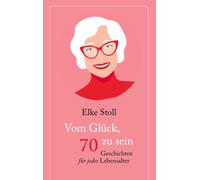 Vom Glück, 70 Zu Sein