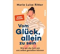 Vom Glück, allein zu sein: Wie wir die Zeit mit uns selbst genießen können | Das neue Buch von @luiseliebt