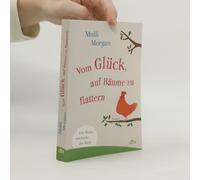 Vom Glück, Auf Bäume Zu Flattern