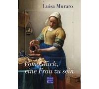 Vom Glück, Eine Frau Zu Sein