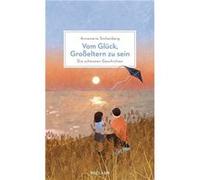 Vom Glück, Großeltern zu sein | Annemarie Stoltenberg Annemarie Stoltenberg (Auteur)
