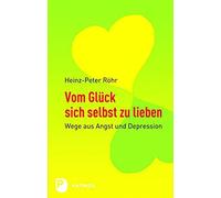 Vom Glück Sich Selbst Zu Lieben