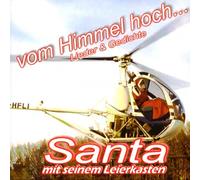 Vom Himmel hoch - Santa Klaus Schuchardt