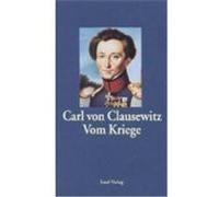 Vom Kriege Clausewitz, Carl von (Auteur)