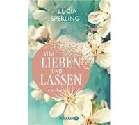 Vom Lieben und Lassen | Lucinde Hutzenlaub Lucinde Hutzenlaub (Auteur)