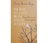 Vom Mann, der auszog, um den Frühling zu suchen: Eine Reise zur Leichtigkeit