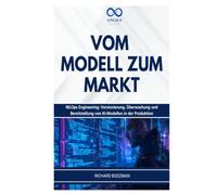 VOM MODELL ZUM MARKT: MLOps Engineering: Versionierung, Überwachung und Bereitstellung von KI-Modellen in der Produktion
