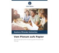 Vom Plenum aufs Papier: Der Prozess der Umformulierung des Protokolls der Sitzung