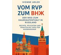 Vom RVP zum ВНЖ: Der Weg zum Daueraufenthalt in Russland