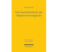 Vom Staatskirchenrecht Zum Religionsverfassungsrecht: Ein Rechtsgebiet Und Seine Gesellschaftlich Bedingten Wandlungen in Der Bundesrepublik Deutschland