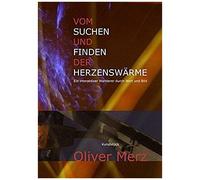 Vom Suchen Und Finden Der Herzenswärme