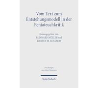 Vom Text Zum Entstehungsmodell in Der Pentateuchkritik: Untersuchungen Zu Gen 20-22