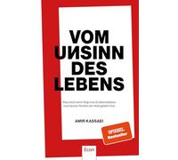 Vom Unsinn des Lebens: Was mich mein Weg vom Kindersoldaten zum besten Werber der Welt gelehrt hat | Über Anspruch, Respekt, Konsequenz, Provokationen, Heimat, Vorbilder und vieles mehr