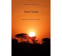 Vom Vater: Von Abba und seinen Kindern