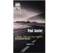 Vom Verschwinden. Disappearances Auster, Paul (Auteur)
