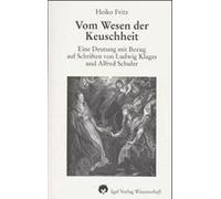 Vom Wesen der Keuschheit