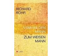 Vom Wilden Mann Zum Weisen Mann